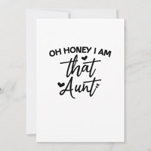 Oh Honey I Am That Aunt Save The Date