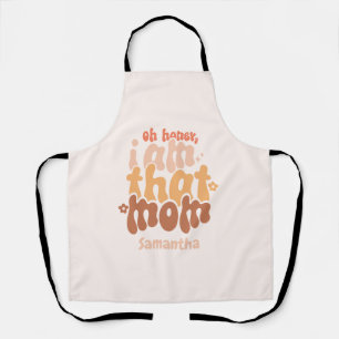 Oh Honey, I Am That Mum Apron