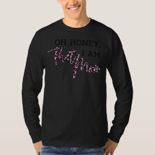 Oh Honey I Am That Mum Funny Mum Life Leopard Moth T-Shirt