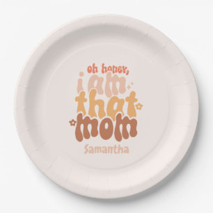 Oh Honey, I Am That Mum Paper Plate
