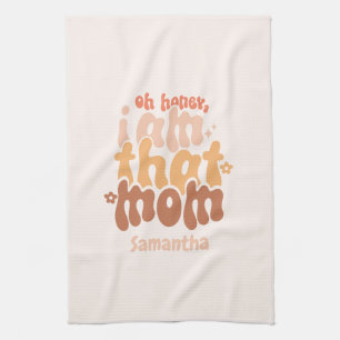 Oh Honey, I Am That Mum Tea Towel