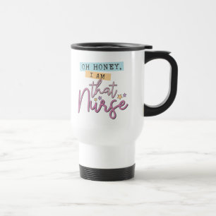 Oh honey, I AM that nurse - Retro Style - Pink Travel Mug