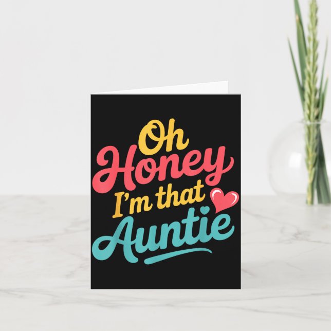 Oh Honey I'm That Auntie Sy Family Mood -  Card (Front)