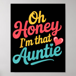 Oh Honey I'm That Auntie Sy Family Mood - Poster