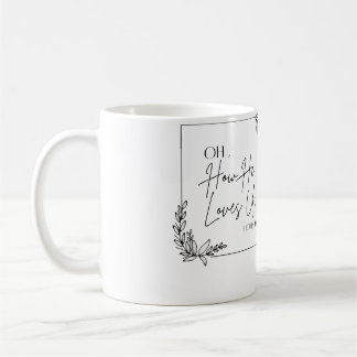 Oh How He Loves Us Christian Christmas Jesus Xmas Coffee Mug