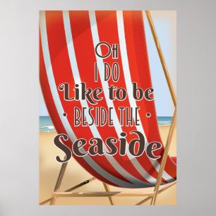 Oh i do like to be beside the seaside poster