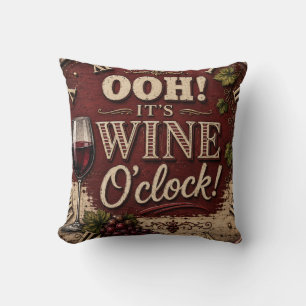 Oh! It's Wine O'Clock Cushion