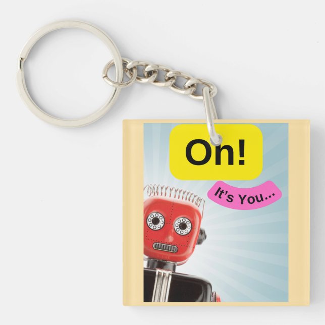 Oh, it's You ! Key Ring (Front)