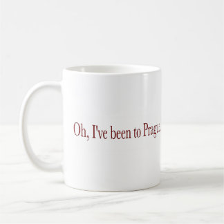 Oh I'Ve Been To Prague Coffee Mug