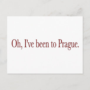 Oh I'Ve Been To Prague Postcard