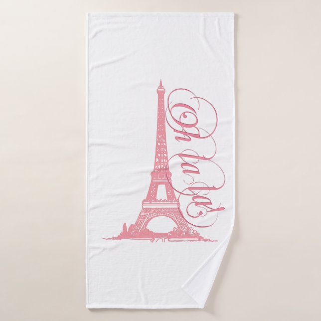Oh La La - Eiffel Tower Paris France Bath Towel (Bath Towel)