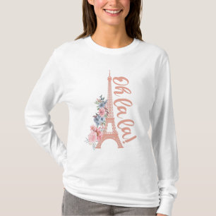 Oh La La - Eiffel Tower Paris France T-Shirt