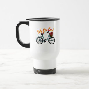 Oh La La French Bicycle Funny French Sayings Travel Mug