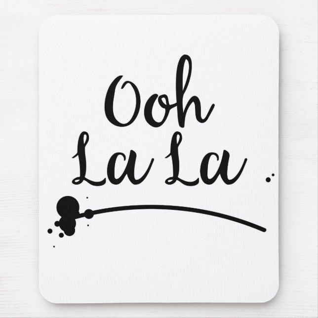 Oh La La Mouse Mat (Front)