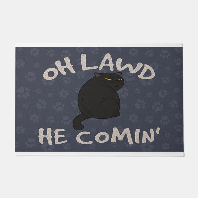 Oh Lawd He Comin Cat Lover, black Cat Doormat (Front)