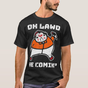 Oh Lawd He Comin Lazy Halloween Costume Funny Horr T-Shirt