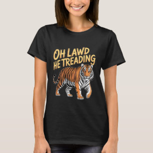 Oh Lawd He Treading Fat Cat Walking Cute Meme - 1 T-Shirt
