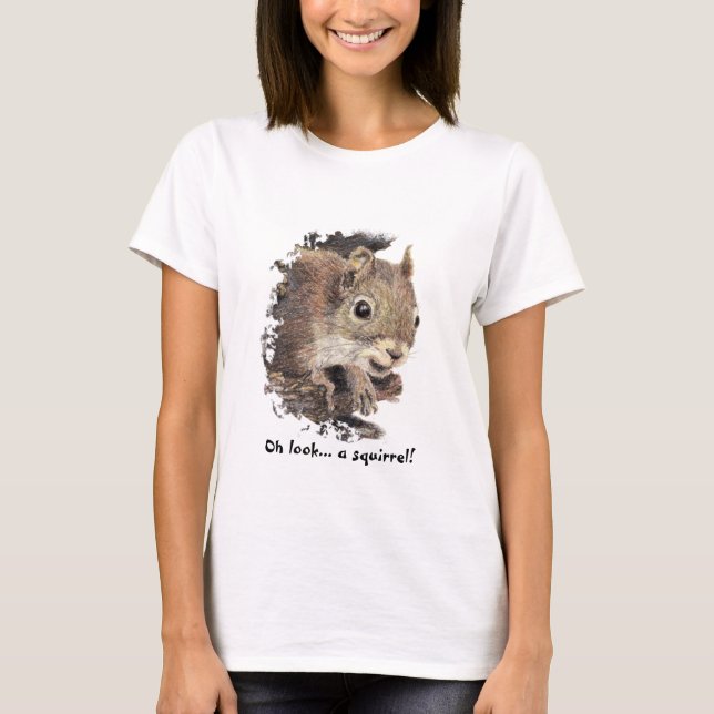 Oh look... a squirrel! Attention Humour T-Shirt (Front)