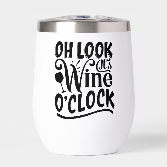 Oh look it's wine o'clock (Front)