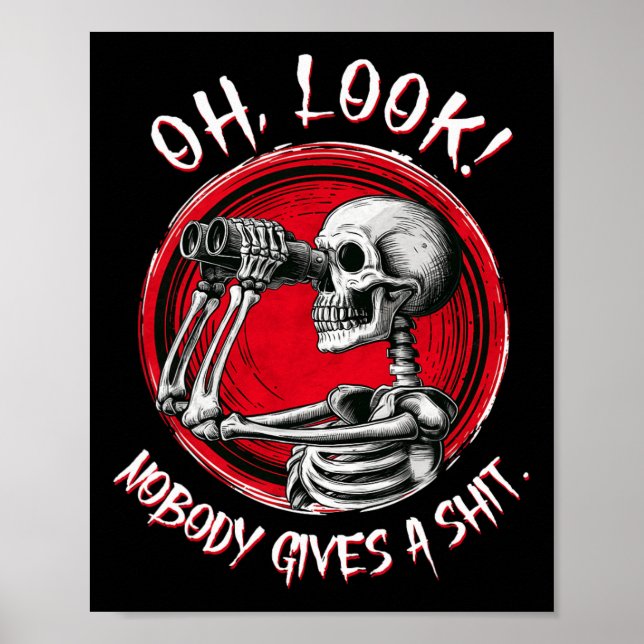 Oh Look Nobody Gives A Funny Halloween Costume  Poster (Front)