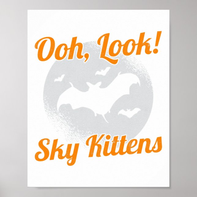 Oh Look Sky Kittens Bat Halloween Bats  Poster (Front)