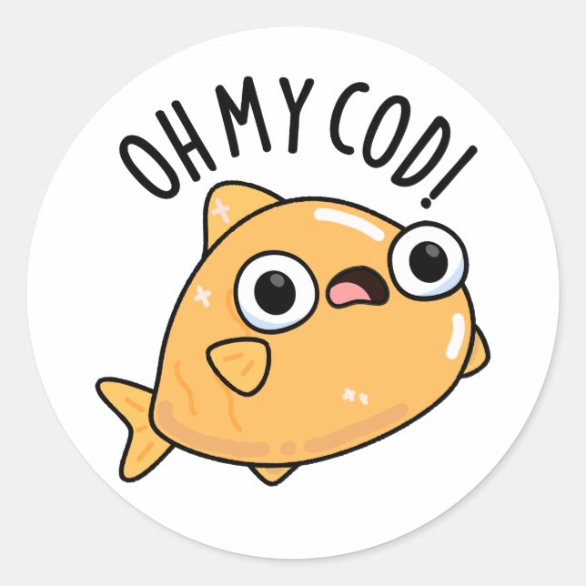 Oh My Cod Funny Fish Pun  Classic Round Sticker (Front)