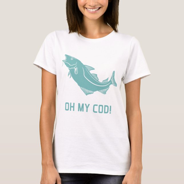 Oh My Cod T-Shirt (Front)