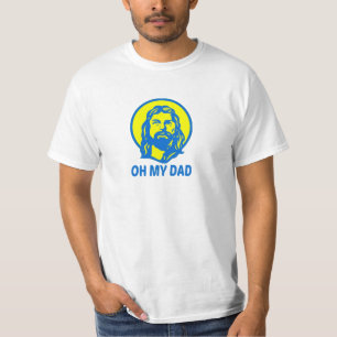 Oh My Dad T-Shirt