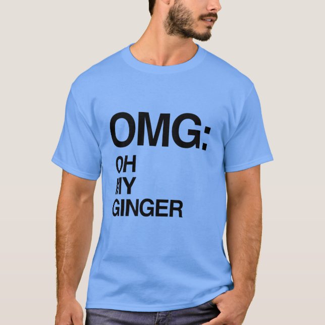 OH MY GINGER T-Shirt (Front)