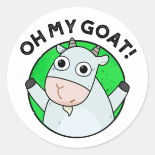 Oh My Goat Funny Animal Pun  Classic Round Sticker