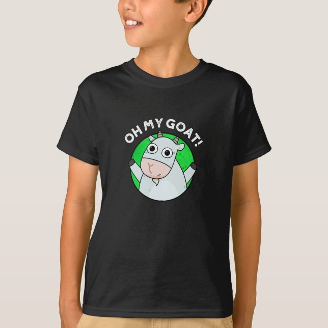 Oh My Goat Funny Animal Pun Dark BG T-Shirt (Front)