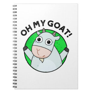 Oh My Goat Funny Animal Pun  Notebook