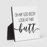 Oh My God Becky Farmhouse Funny Bathroom Sign