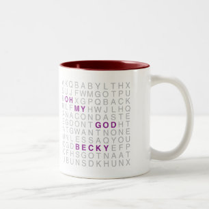 Oh My God, Becky Mugs