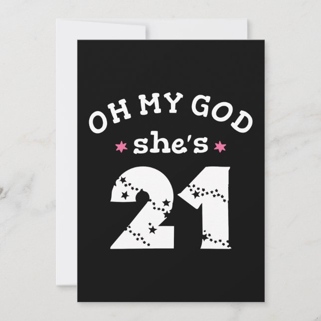Oh my god she's 21 Years old Invitation (Front)