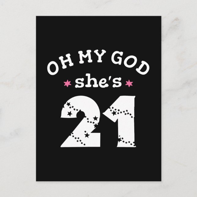 Oh my god she's 21 Years old Postcard (Front)