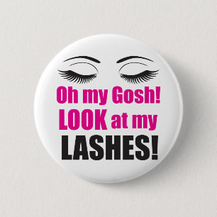 Oh My Gosh! Lashes badge button pin