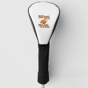 Oh My Gourd Becky Look At That Bird Chicken Thanks Golf Head Cover