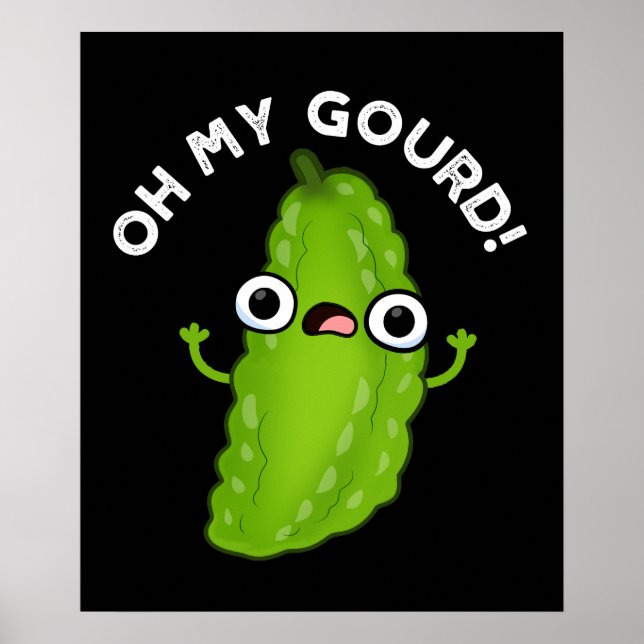 Oh My Gourd Funny Veggie Pun Dark BG Poster (Front)