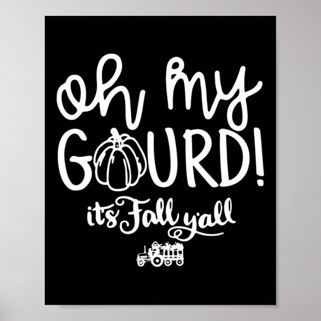 oh my gourd it's fall y'all Halloween Retro Fall H Poster (Front)