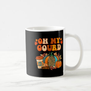 Oh My Gourd Pumpkins Funny Fall Autumn Thanksgivin Coffee Mug