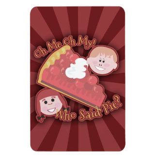 Oh My Pie Mega Magnet
