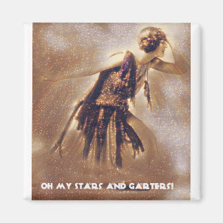 Oh My Stars And Garters! Magnet