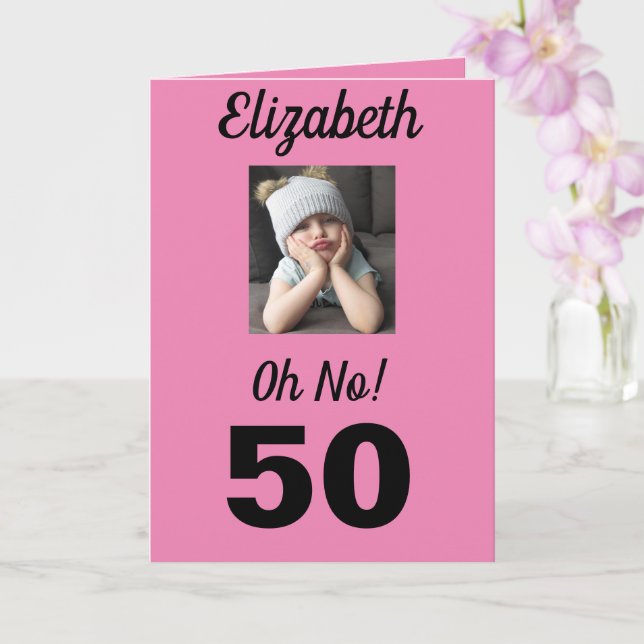 Oh No! 50th Birthday Funny Grumpy Girl Celebrate Card (Orchid)