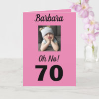 Oh No! 70th Birthday Funny Grumpy Girl Celebrate