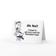 Oh No I Forgot Your Valentine's Day Card
