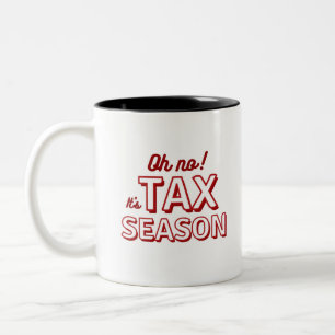 Oh no! It's Tax Season Two-Tone Coffee Mug