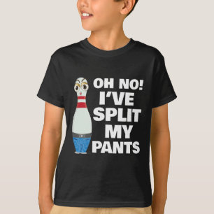 Oh No I've Split My Pants Bowling T-Shirt