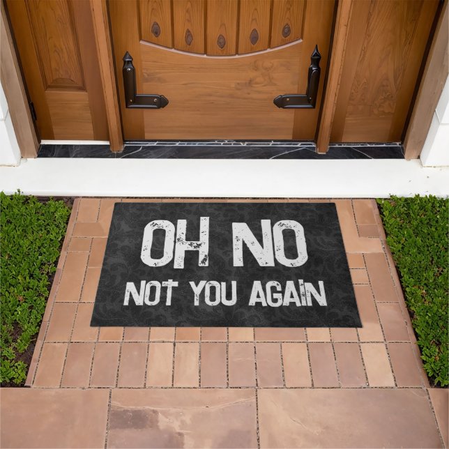 Oh No Not You Again Gothic Floral Pattern  Doormat (Outdoor)