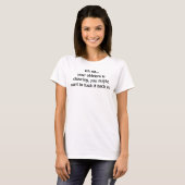 Oh no...your ableism is showing... T-Shirt (Front Full)